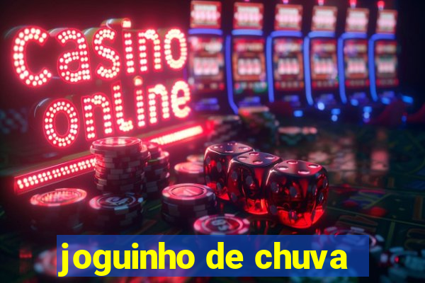 joguinho de chuva